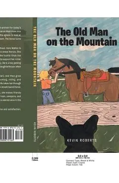The Old Man on the Mountain - Kevin Roberts