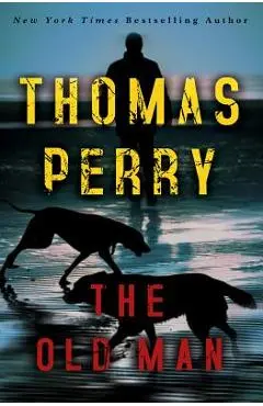 The Old Man - Thomas Perry