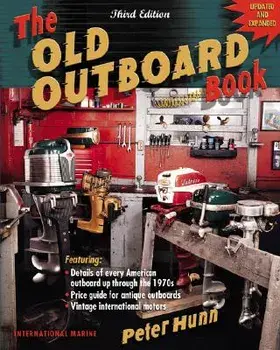 The Old Outboard Book, Paperback/Peter Hunn