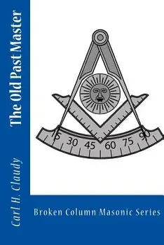 The Old Past Master, Paperback/Carl E. Weaver