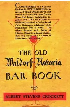 The Old Waldorf Astoria Bar Book 1935 Reprint - Albert Stevens Crockett