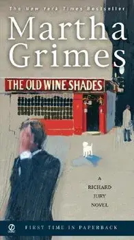 The Old Wine Shades/Martha Grimes