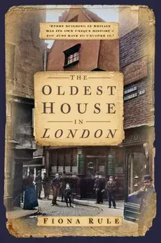 The Oldest House in London. New ed, Paperback/Fiona Rule