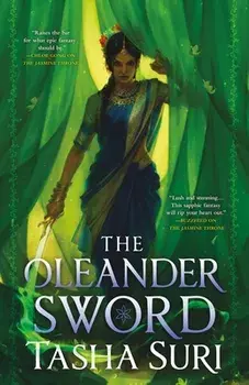 The Oleander Sword, Paperback/Tasha Suri