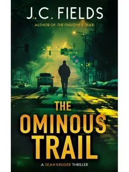 The Ominous Trail. An FBI Mystery Thriller, Paperback/J.C. Fields