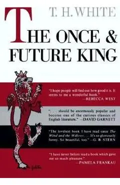 The Once and Future King - T. H. White