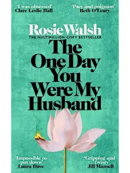 The One Day You Were My Husband, Hardcover/Rosie Walsh