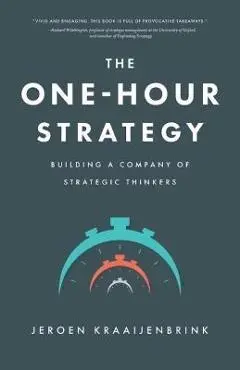 The One-Hour Strategy - Jeroen Kraaijenbrink