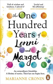 The One Hundred Years of Lenni and Margot. The new and unforgettable Richard & Judy Book Club pick, Paperback/Marianne Cronin
