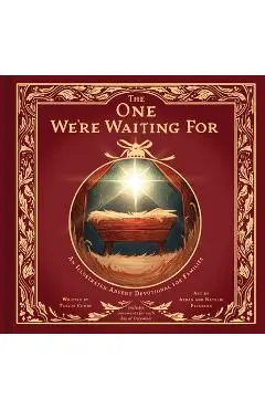 The One We're Waiting for: An Illustrated Advent Devotional for Families - Taylor Combs