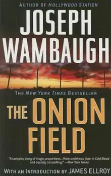 The Onion Field, Paperback/Joseph Wambaugh