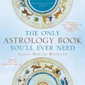 The Only Astrology Book You'll Ever Need, Paperback/Joanna Martine Woolfolk