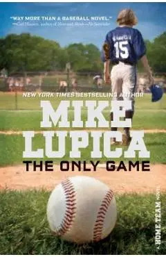 The Only Game - Mike Lupica