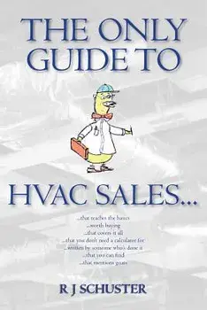 The Only Guide to HVAC Sales..., Paperback/Candace J. Schuster