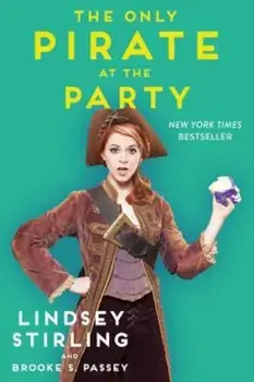 The Only Pirate at the Party, Paperback/Lindsey Stirling