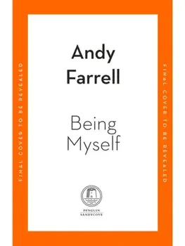 The Only Way I Know. The Autobiography, Hardback/Andy Farrell