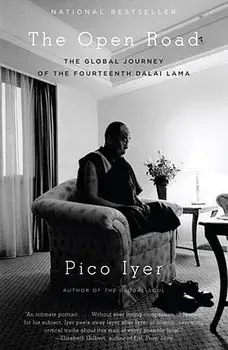 The Open Road: The Global Journey of the Fourteenth Dalai Lama, Paperback/Pico Iyer