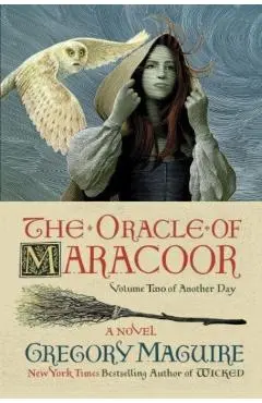 The Oracle of Maracoor - Gregory Maguire