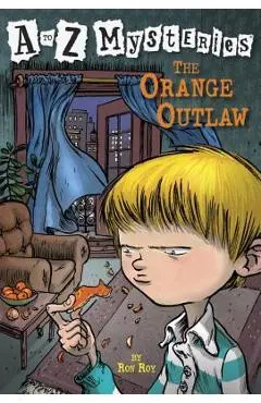 The Orange Outlaw - Ron Roy