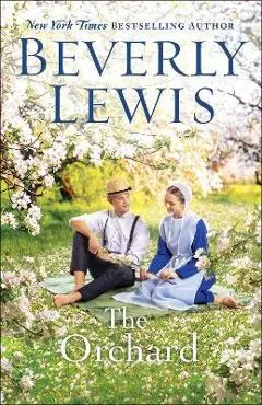 The Orchard - Beverly Lewis