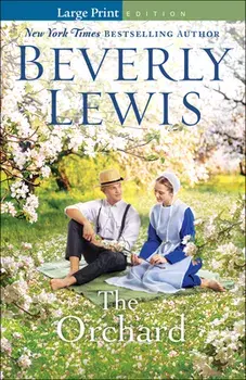 The Orchard, Paperback/Beverly Lewis
