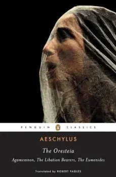 The Oresteia, Paperback/Aeschylus