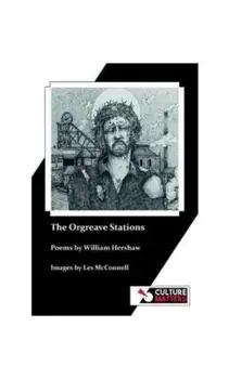 The Orgreave Stations, Paperback/Willie Hershaw