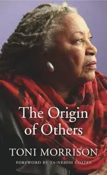 The Origin of Others, Hardcover/Toni Morrison