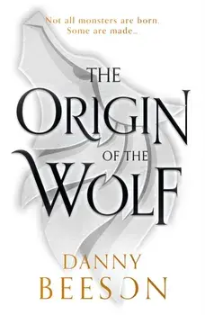 The Origin of the Wolf, Paperback/Danny Beeson