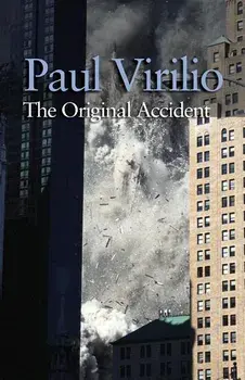 The Original Accident, Paperback/Paul Virilio