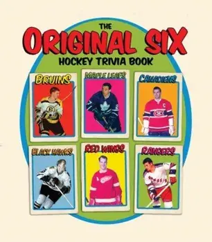 The Original Six Hockey Trivia Book, Paperback/Mike Leonetti