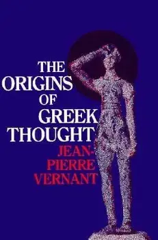 The Origins of Greek Thought, Paperback/Jean-Pierre Vernant