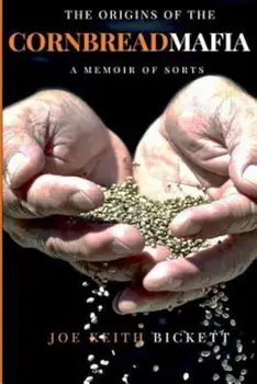 The Origins of the Cornbread Mafia, Paperback/Joe Keith Bickett