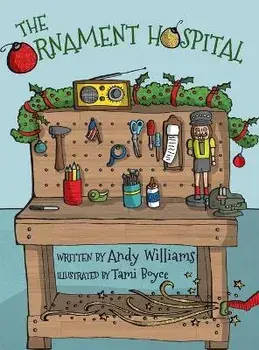 The Ornament Hospital, Hardcover/Andy Williams