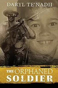 The Orphaned Soldier, Paperback/Daryl Te'nadii