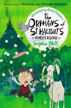The Orphans of St Halibut's: Pamela's Revenge, Paperback/Sophie Wills