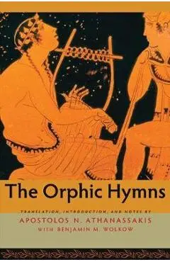 The Orphic Hymns - Apostolos N. Athanassakis