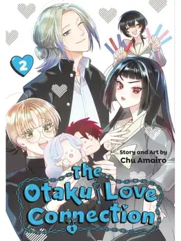 The Otaku Love Connection 02, Paperback/Chu Amairo