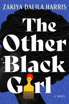 The Other Black Girl. A Novel, Paperback/Zakiya Dalila Harris