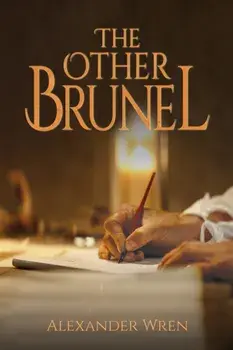 The Other Brunel, Hardback/Alexander Wren