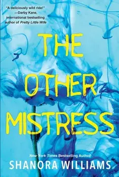 The Other Mistress. A Riveting Psychological Thriller with a Shocking Twist, Paperback/Shanora Williams