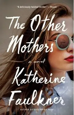 The Other Mothers - Katherine Faulkner