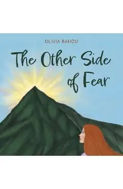 The Other Side of Fear - Olivia Bahou