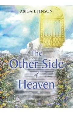 The Other Side Of Heaven - Abigail Jenson