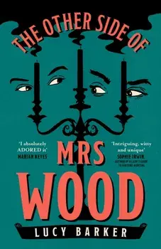 The Other Side of Mrs Wood, Hardback/Lucy Barker