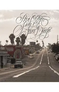 The Other Side of San Diego - Miguel Chromatic Valencia