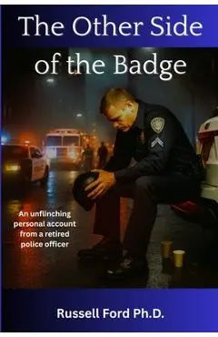 The Other Side of the Badge - Russell Ford