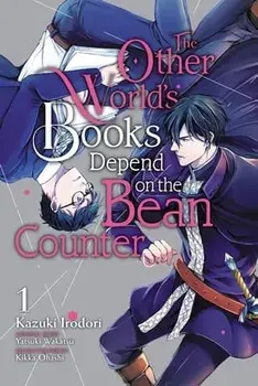 The Other World's Books Depend on the Bean Counter, Vol. 1, Paperback/Kazuki Irodori
