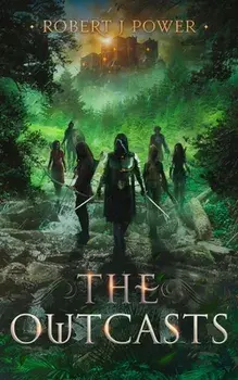 The Outcasts: Book Three of the Spark City Cycle, Paperback/Robert Power