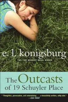 The Outcasts of 19 Schuyler Place, Paperback/E. L. Konigsburg